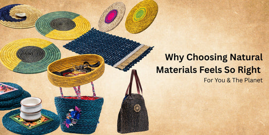 Why Natural Materials Are Good for You and the Planet