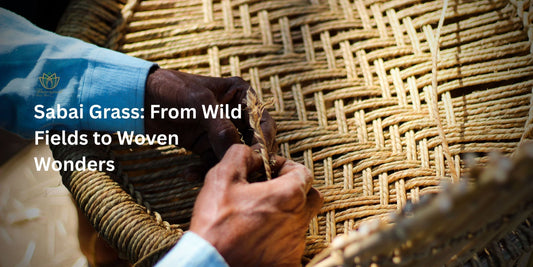 Sabai Grass: From Wild Fields to Woven Wonders