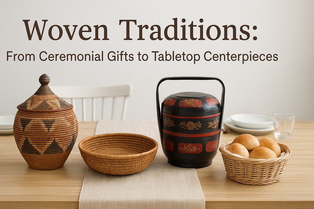 Woven Traditions: From Ceremonial Gifts to Tabletop Centerpieces